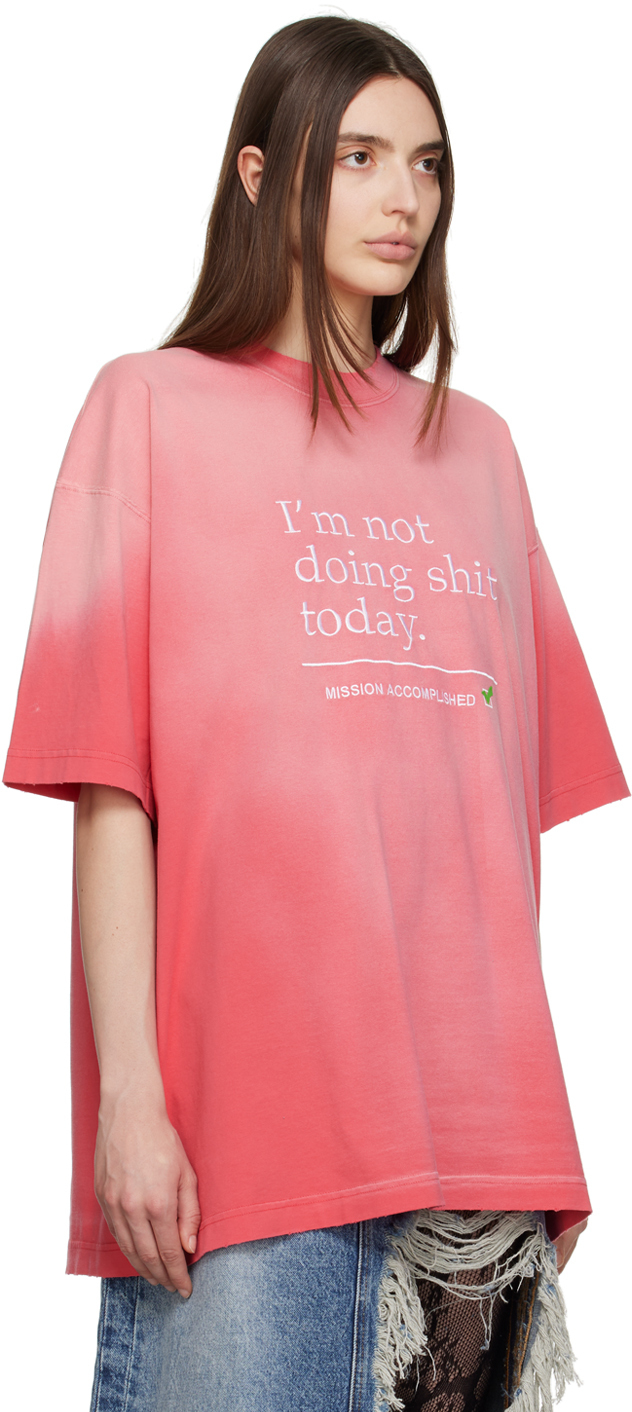 VETEMENTS Pink 'I'm Not Doing Shit Today' T-Shirt Vetements